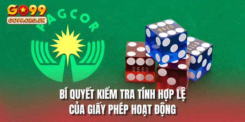 Bí quyết kiểm tra tính hợp lệ của giấy phép hoạt động